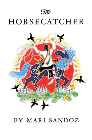 The Horsecatcher (Bison Book),New