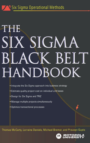 The Six Sigma Black Belt Handbook (Six Sigma Operational Methods Series),Used