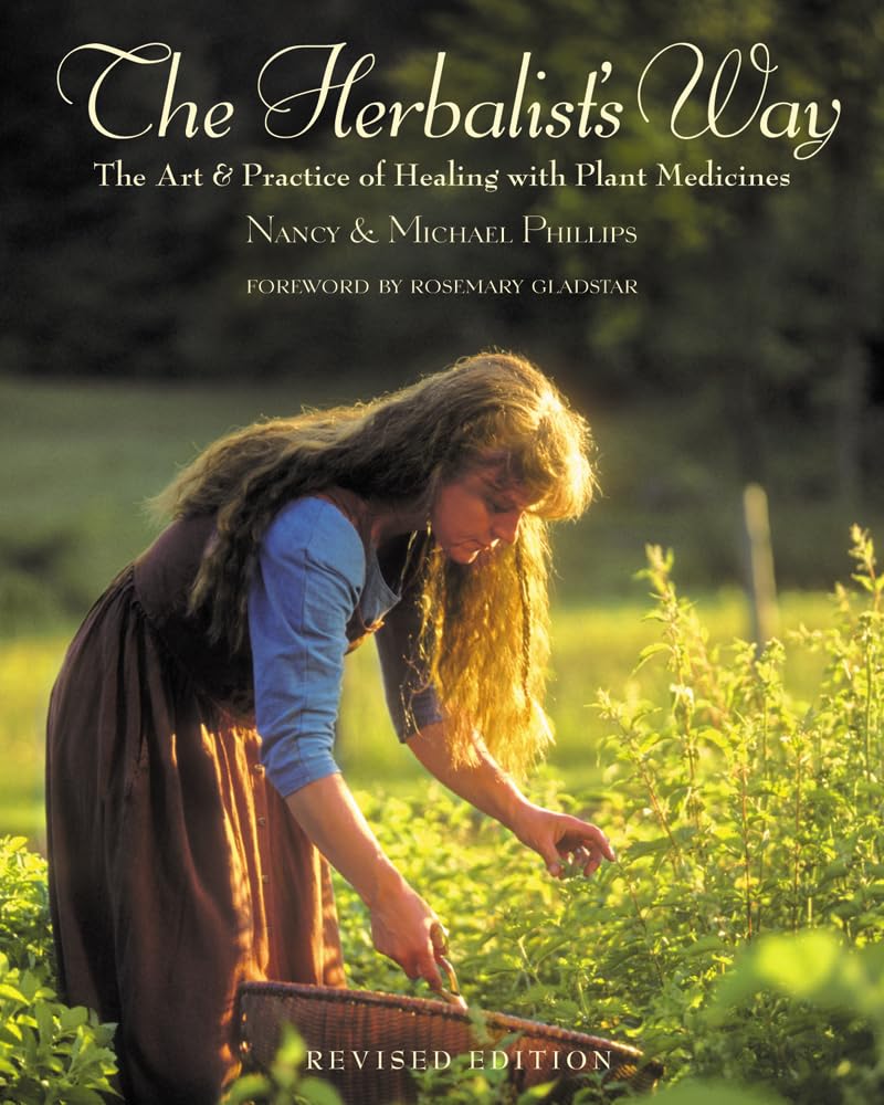 The Herbalist's Way: The Art and Practice of Healing with Plant Medicines,Used