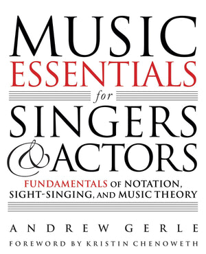 Music Essentials for Singers and Actors  Fundamentals of Notation, SightSinging, and Music Theory (Book/Online Media),New