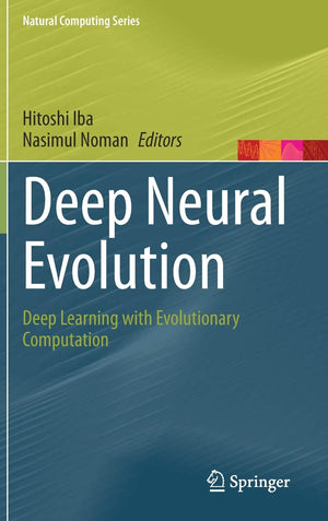 Deep Neural Evolution: Deep Learning with Evolutionary Computation (Natural Computing Series),Used