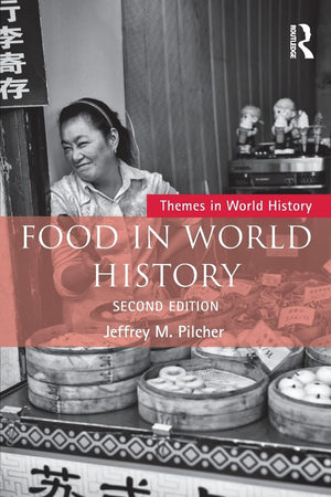 Food in World History (Themes in World History),Used