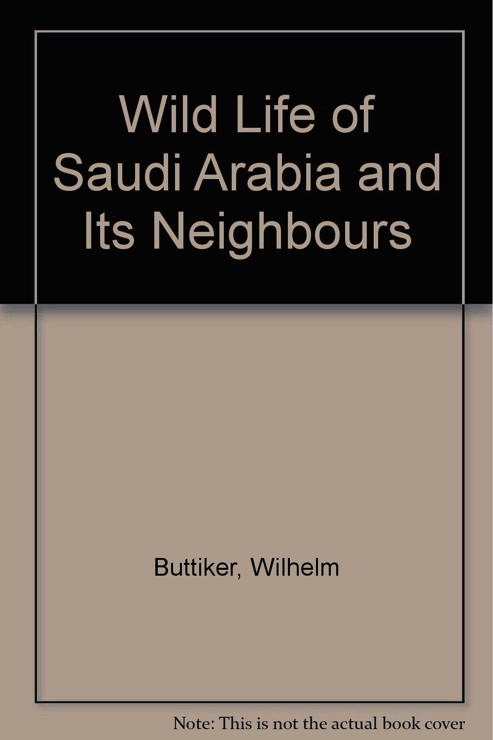 The Wildlife of Saudi Arabia and its neighbours,Used