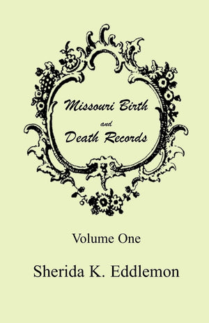 Missouri Birth and Death Records, Volume 1,Used