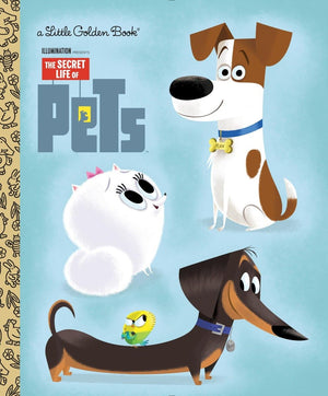 The Secret Life Of Pets Little Golden Book (Secret Life Of Pets)