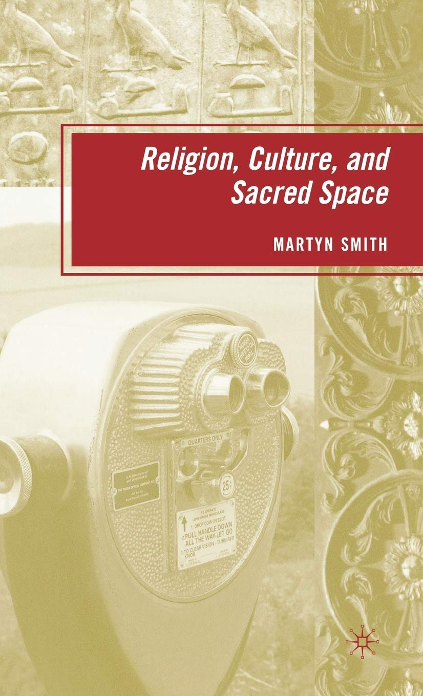 Religion, Culture, and Sacred Space,Used