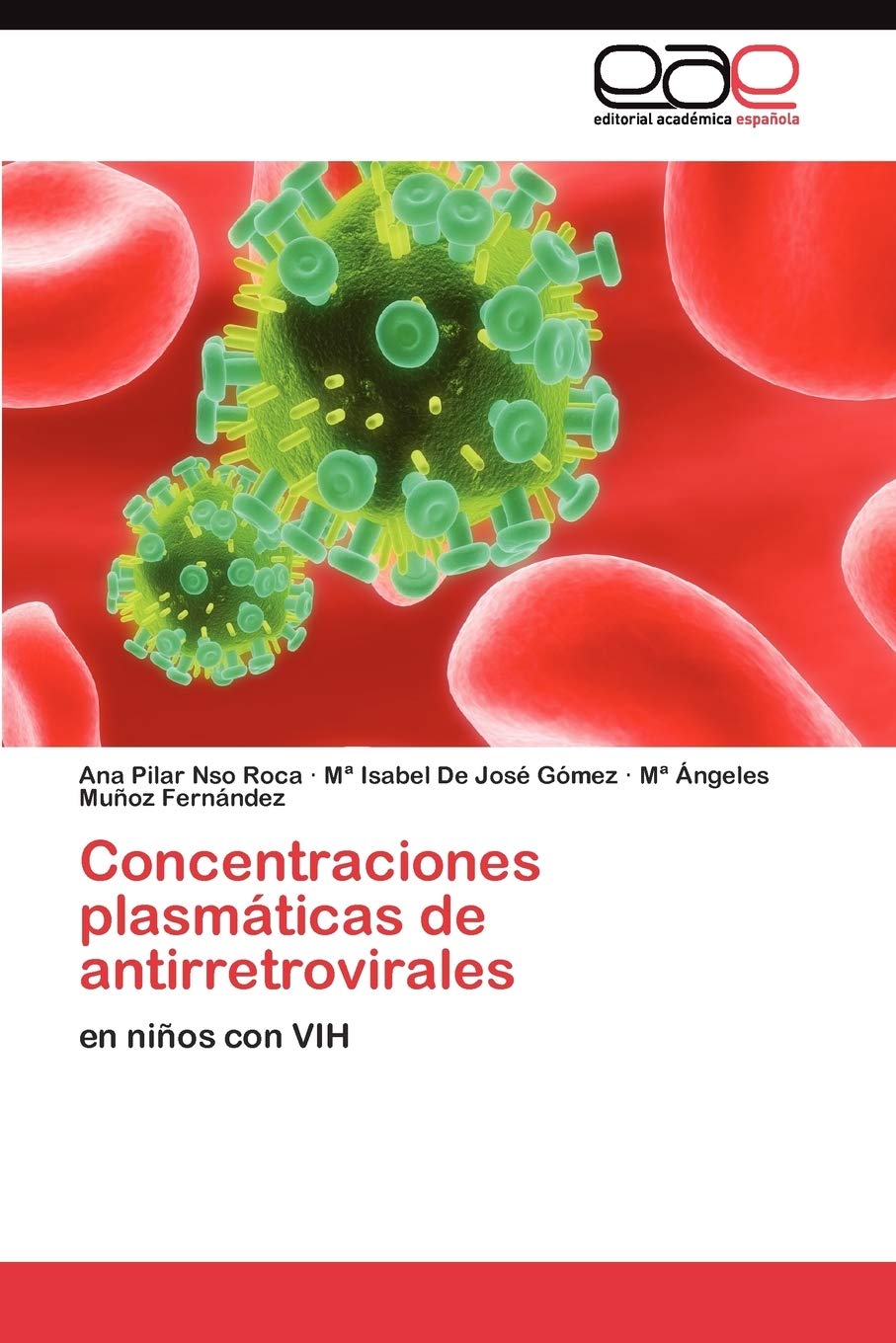 Concentraciones plasmticas de antirretrovirales: en nios con VIH (Spanish Edition),Used
