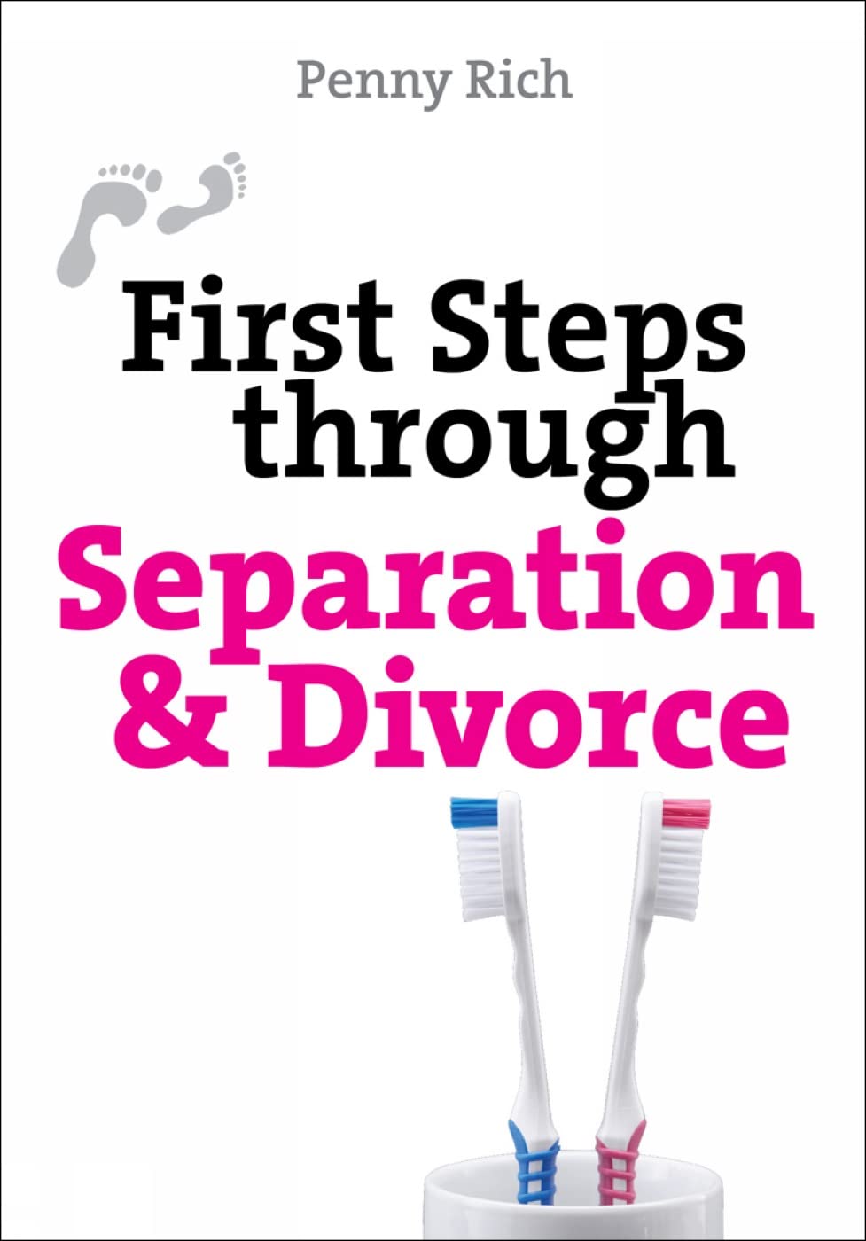 First Steps Through Separation and Divorce (First Steps series),Used