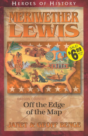 Meriwether Lewis: Off the Edge of the Map (Heroes of History),Used