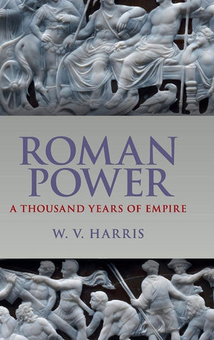 Roman Power: A Thousand Years of Empire,Used