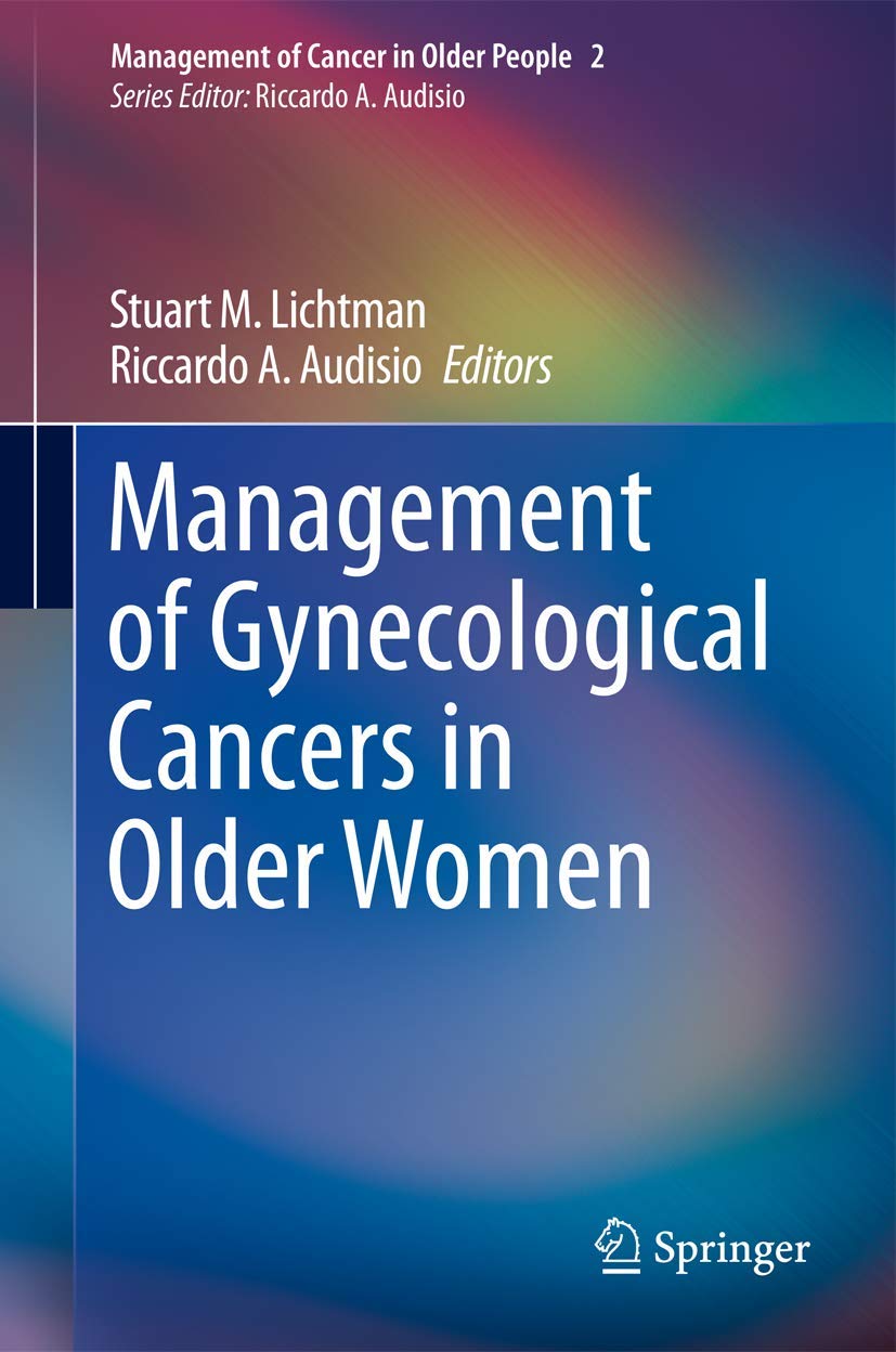 Management Of Gynecological Cancers In Older Women (Management Of Cancer In Older People),Used