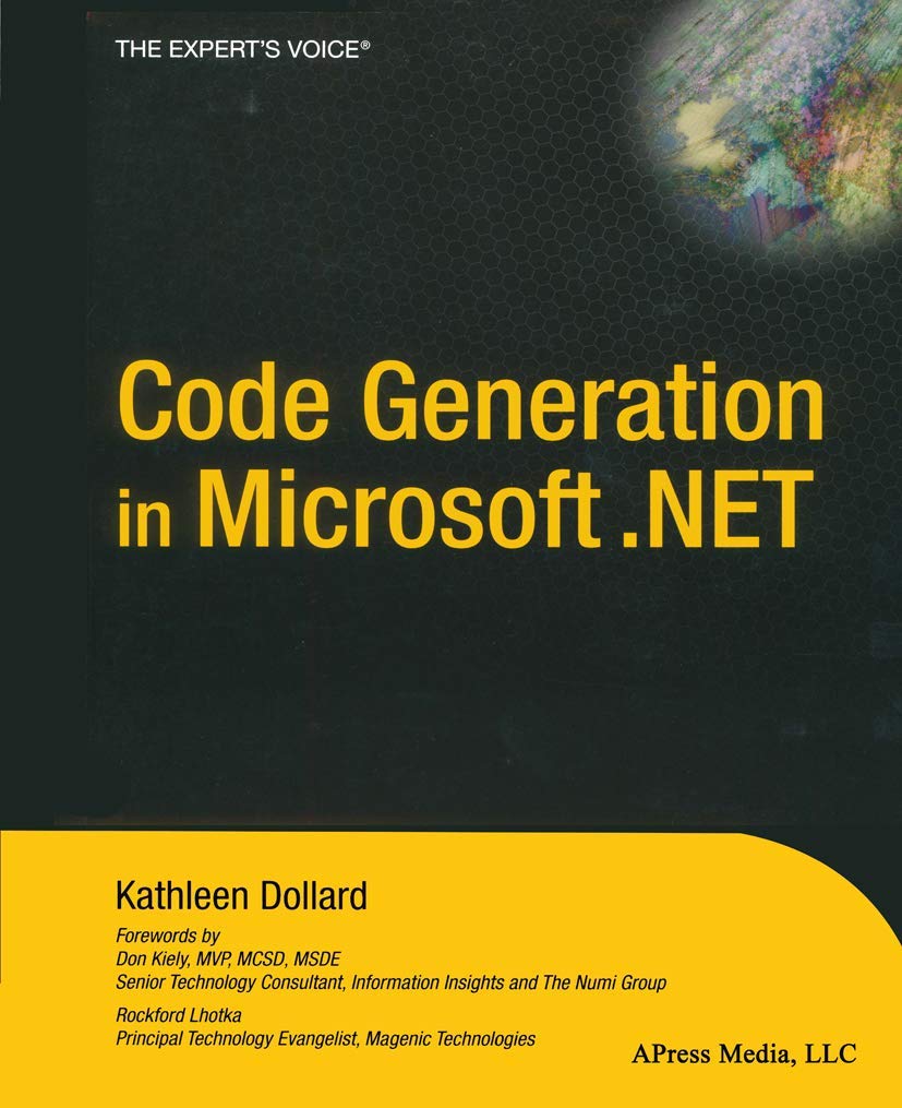 Code Generation in Microsoft .NET (Expert's Voice Books for Professionals by Professionals),Used