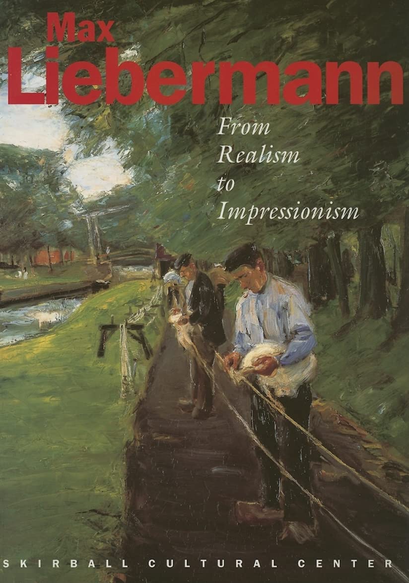 Max Liebermann: From Realism To Impressionism