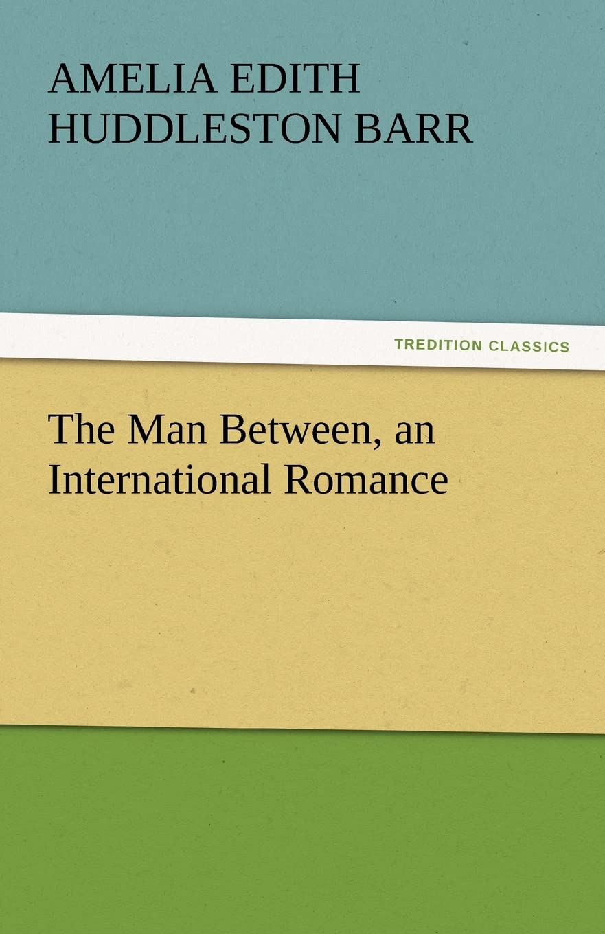 The Man Between, an International Romance,Used
