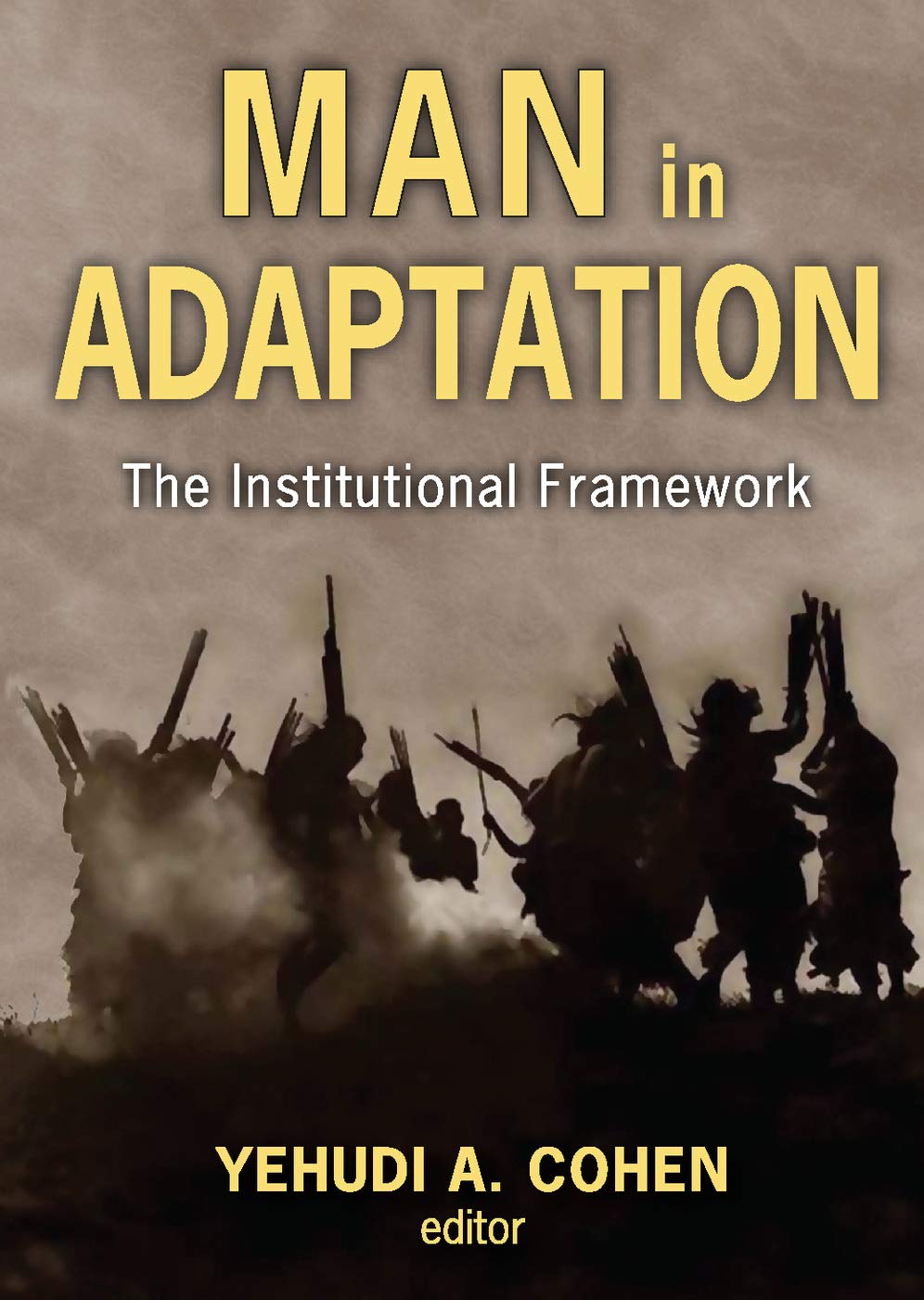 Man in Adaptation: The Institutional Framework,Used