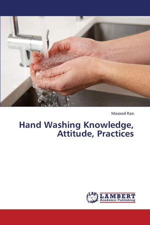 Hand Washing Knowledge, Attitude, Practices,Used