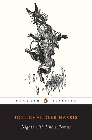 Nights with Uncle Remus (Penguin Classics),Used