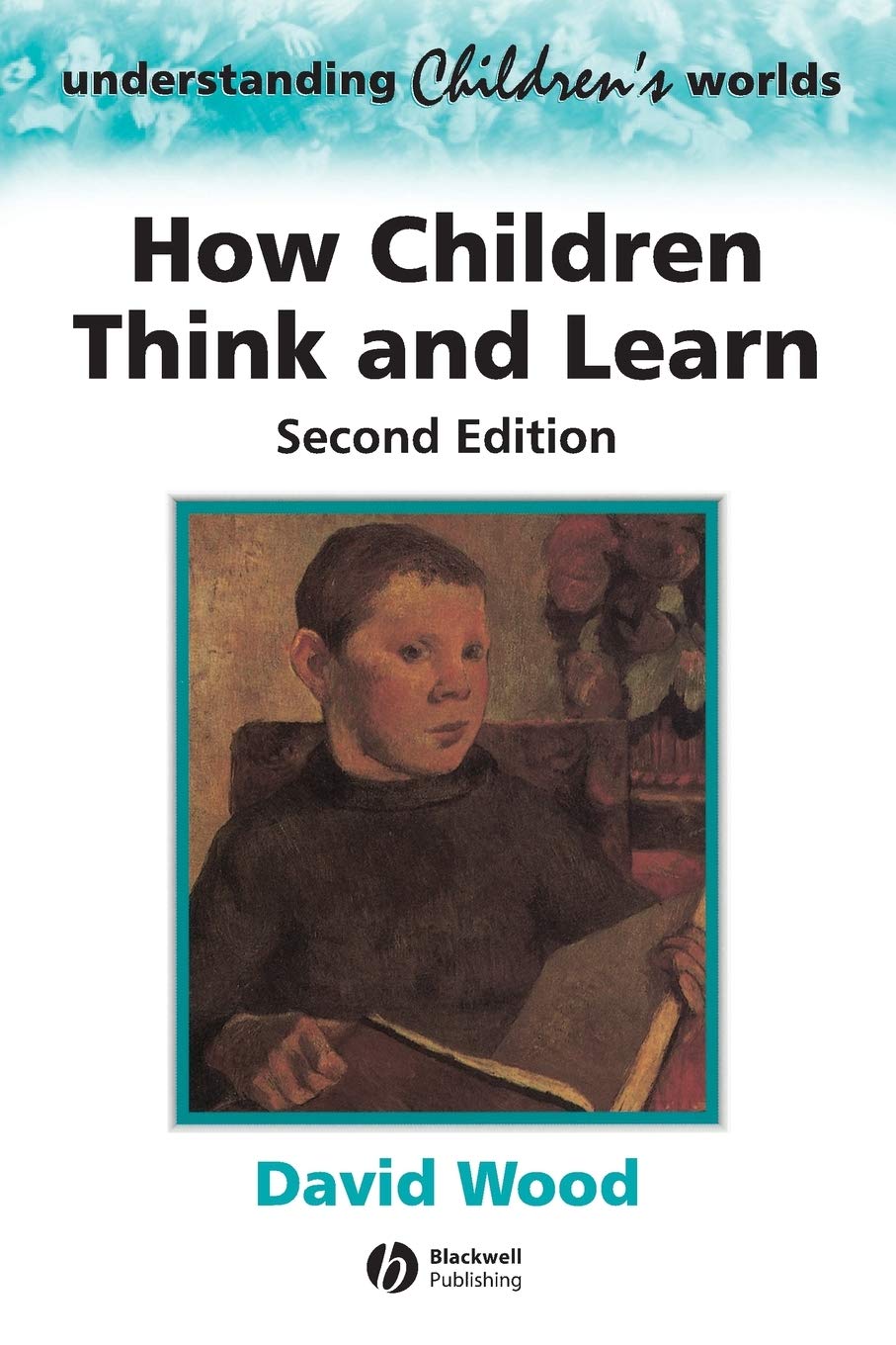 How Children Think and Learn, 2nd Edition,New
