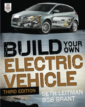 Build Your Own Electric Vehicle, Third Edition,New