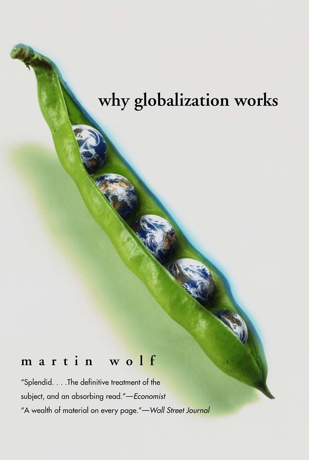 Why Globalization Works (Yale Nota Bene),Used