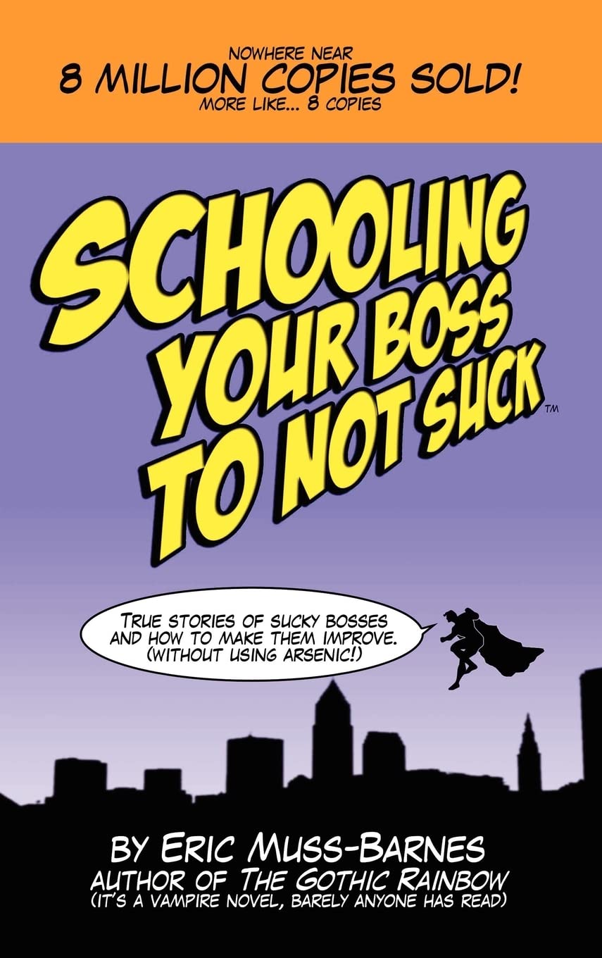 Schooling Your Boss to not Suck,Used