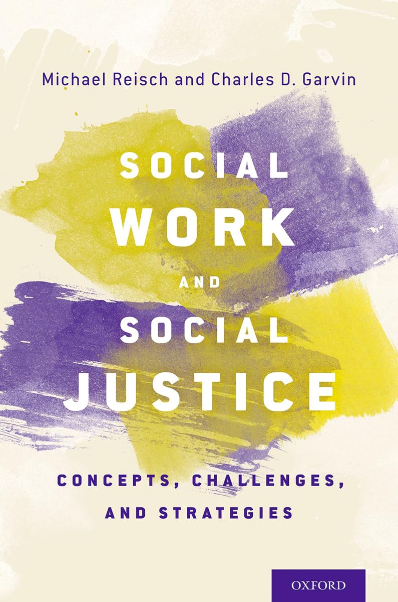 Social Work and Social Justice: Concepts, Challenges, and Strategies,Used