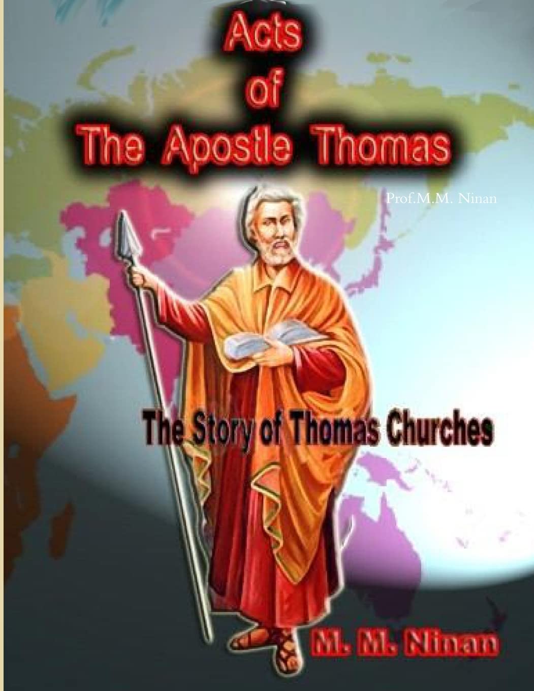 The Acts of the Apostle Thomas,Used