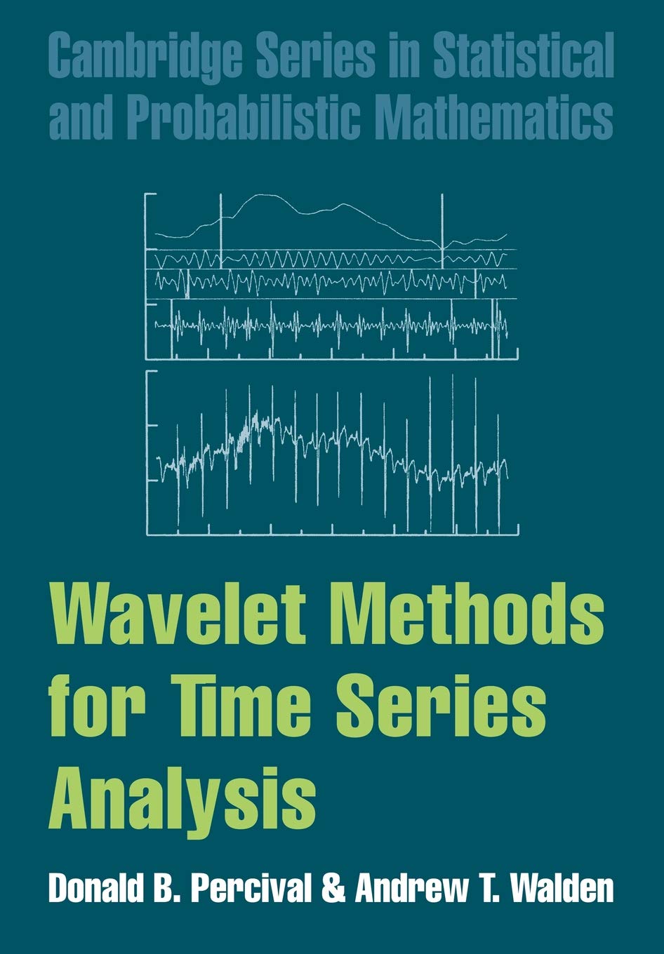 Wavelet Methods for Time Series Analysis (Cambridge Series in Statistical and Probabilistic Mathematics, Series Number 4),Used