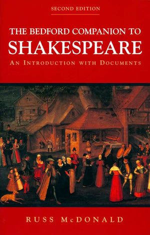 The Bedford Companion to Shakespeare: An Introduction with Documents,Used