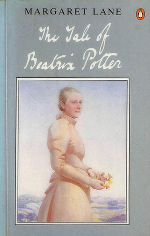 The Tale of Beatrix Potter: A Biography,Used