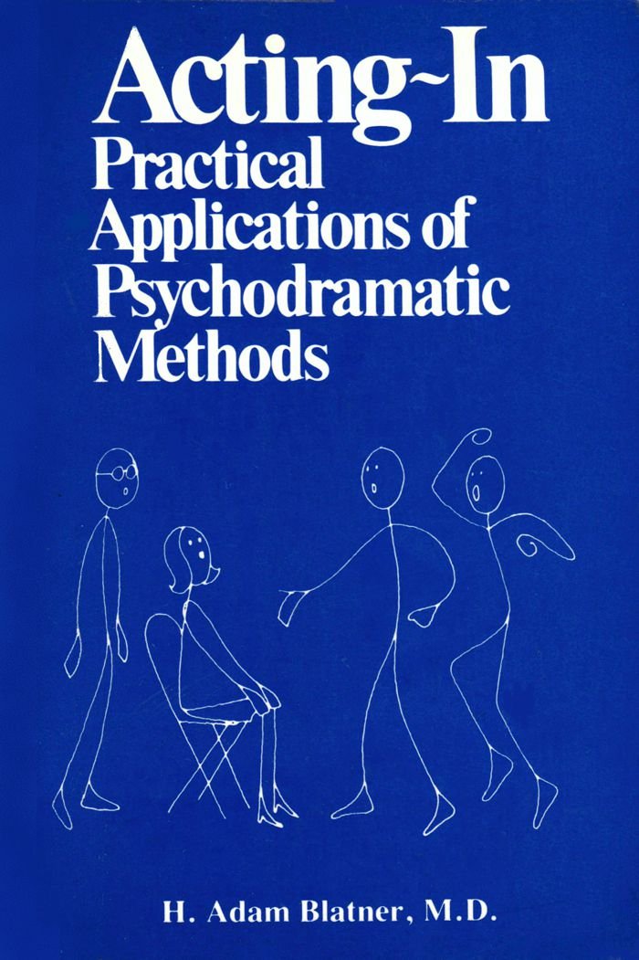 ActingIn: Practical Applications of Psychodramatic Methods,Used