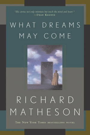 What Dreams May Come: A Novel,New