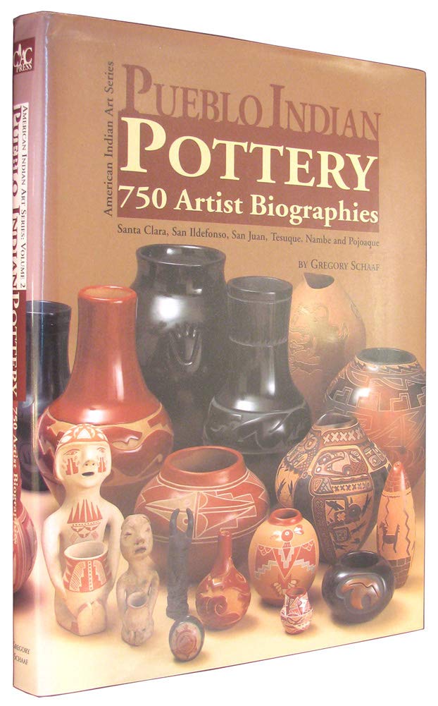 Pueblo Indian Pottery: 750 Artist Biographies, C. 1800Present, With Value/Price Guide, Featuring Over 20 Years Of Auction Recor-new,New