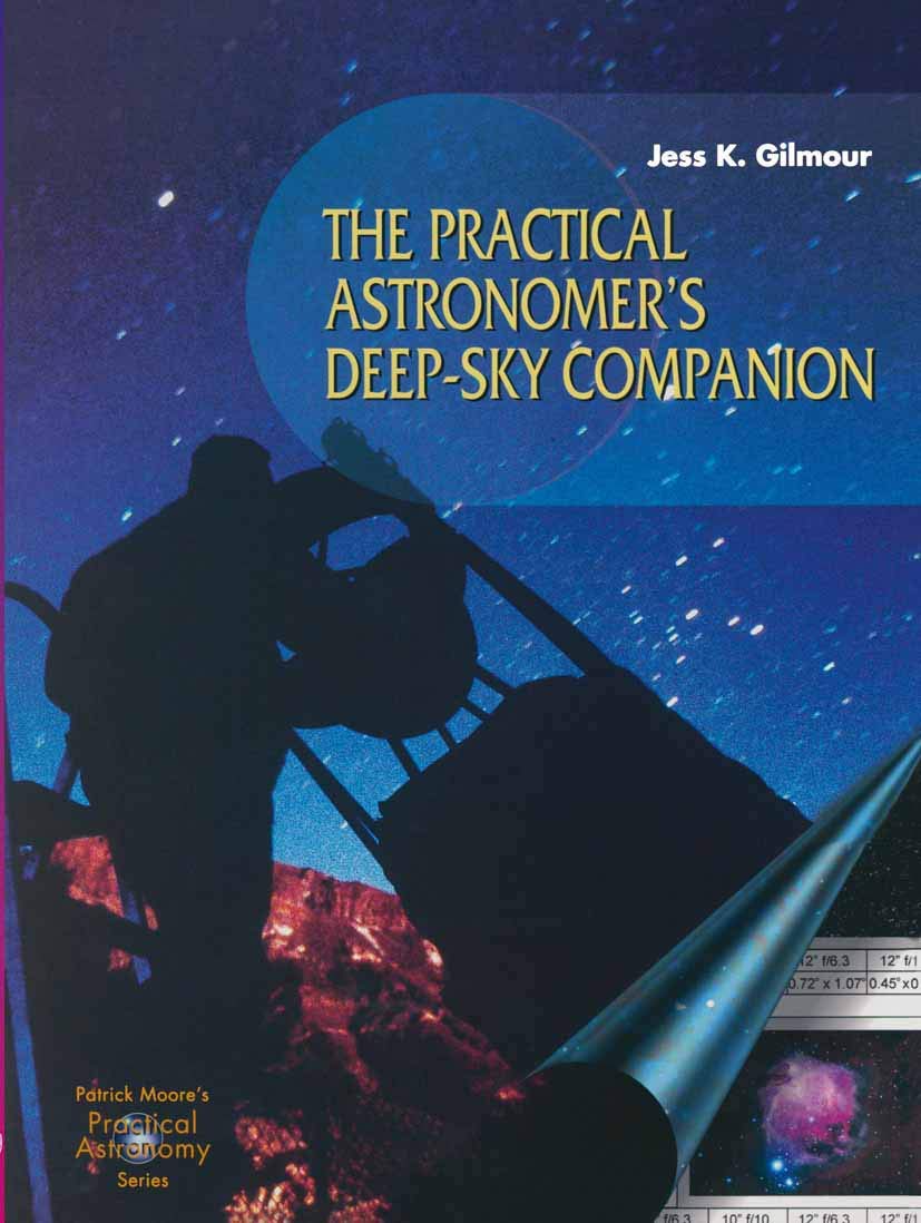 The Practical Astronomer's Deepsky Companion,New