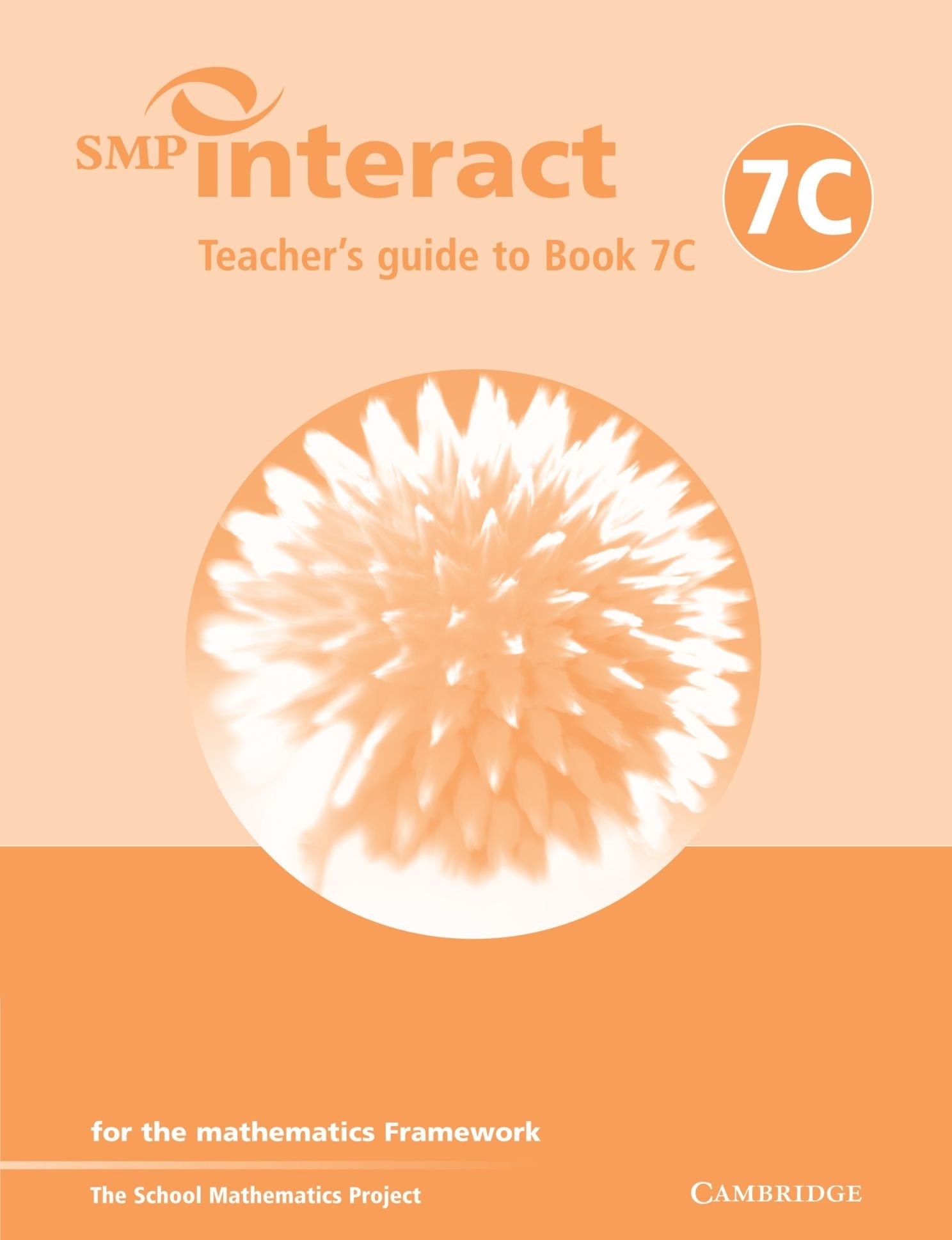 SMP Interact Teacher's Guide to Book 7C: for the Mathematics Framework (SMP Interact for the Framework),Used