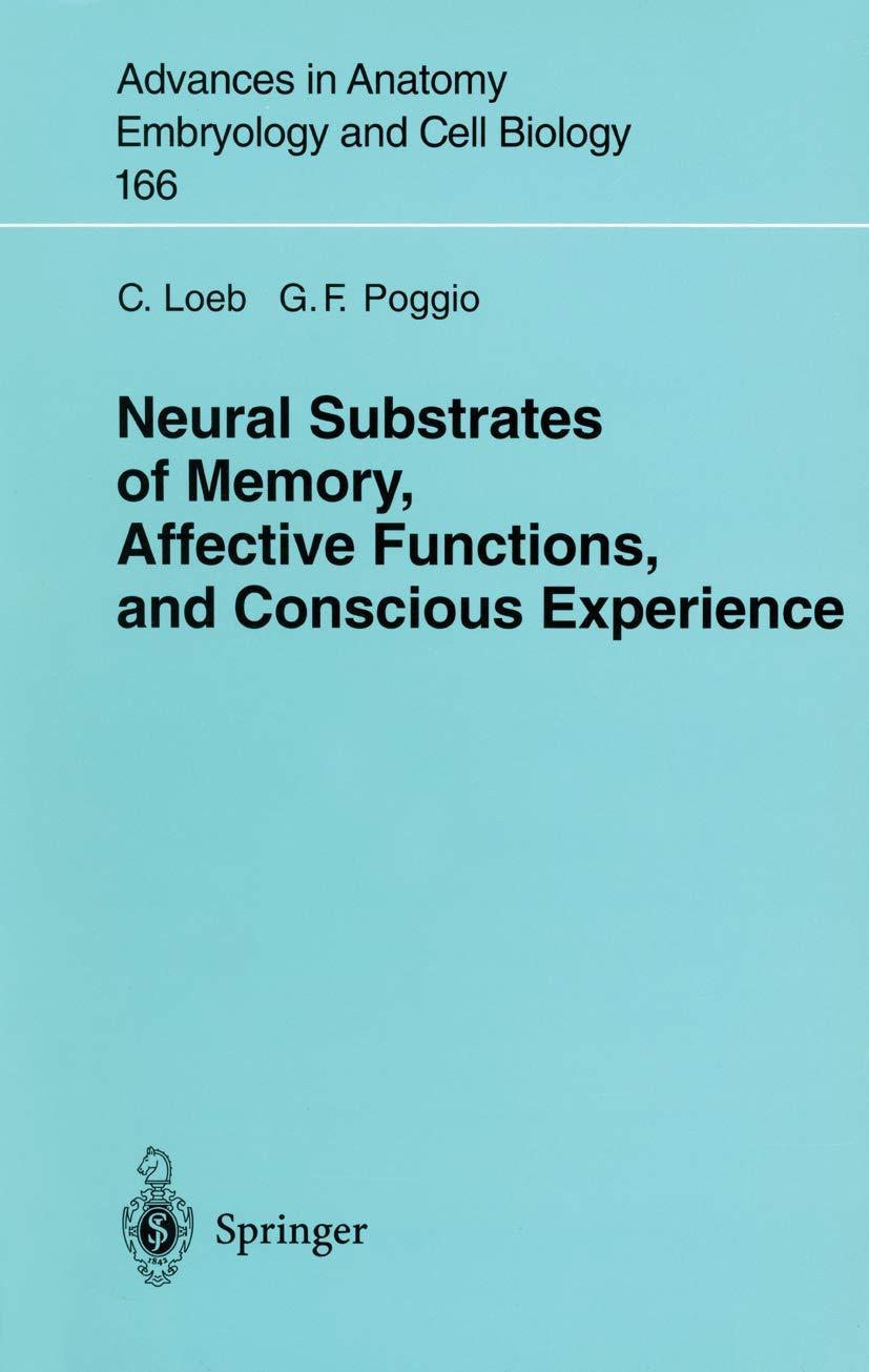 Neural Substrates of Memory, Affective Functions, and Conscious Experience,Used