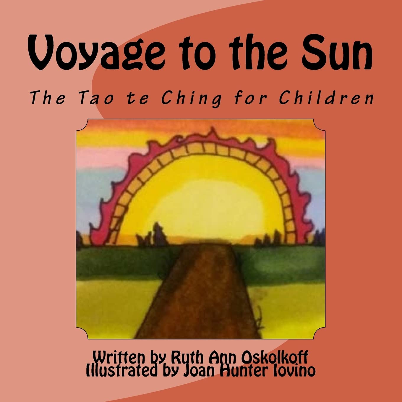 Voyage to the Sun: A Children's Version of the Tao te Ching,Used
