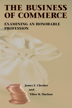 The Business Of Commerce: Examining An Honorable Profession,Used