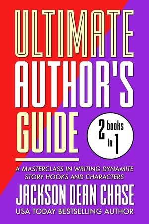 Ultimate Author's Guide: Omnibus 1: A Masterclass in Writing Dynamite Story Hooks and Characters (Best of the Ultimate Author's ,Used