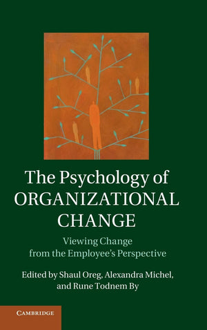 The Psychology of Organizational Change: Viewing Change from the Employees Perspective,Used