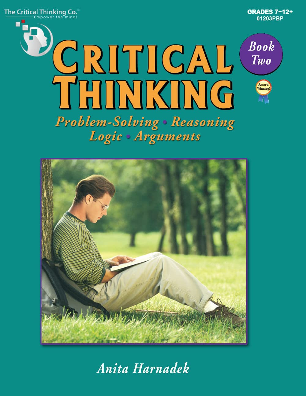 Critical Thinking Book Two  Problem Solving, Reasoning, Logic, And Arguments Student Workbook (Grades 712+),Used