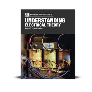 Mike Holt'S Understanding Electrical Theory For Nec Applications Textbook