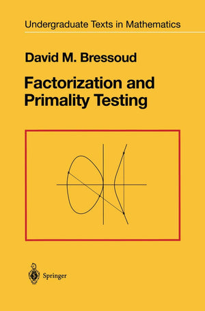 Factorization and Primality Testing (Undergraduate Texts in Mathematics),Used