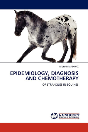 EPIDEMIOLOGY, DIAGNOSIS AND CHEMOTHERAPY: OF STRANGLES IN EQUINES,Used