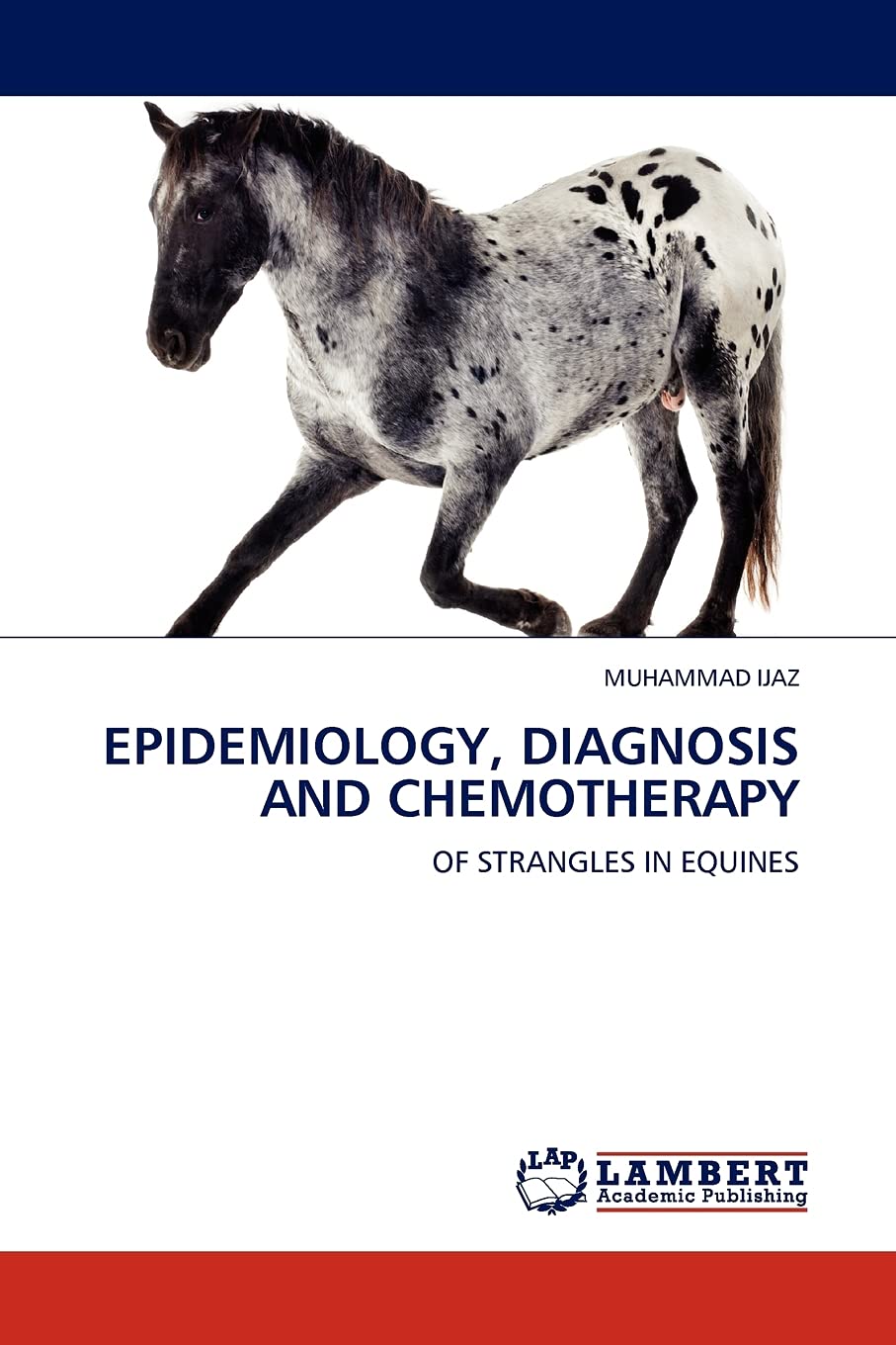 EPIDEMIOLOGY, DIAGNOSIS AND CHEMOTHERAPY: OF STRANGLES IN EQUINES,Used