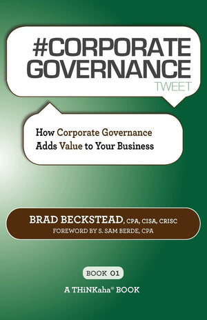 #Corporate Governance Tweet Book01: How Corporate Governance Adds Value To Your Business,Used