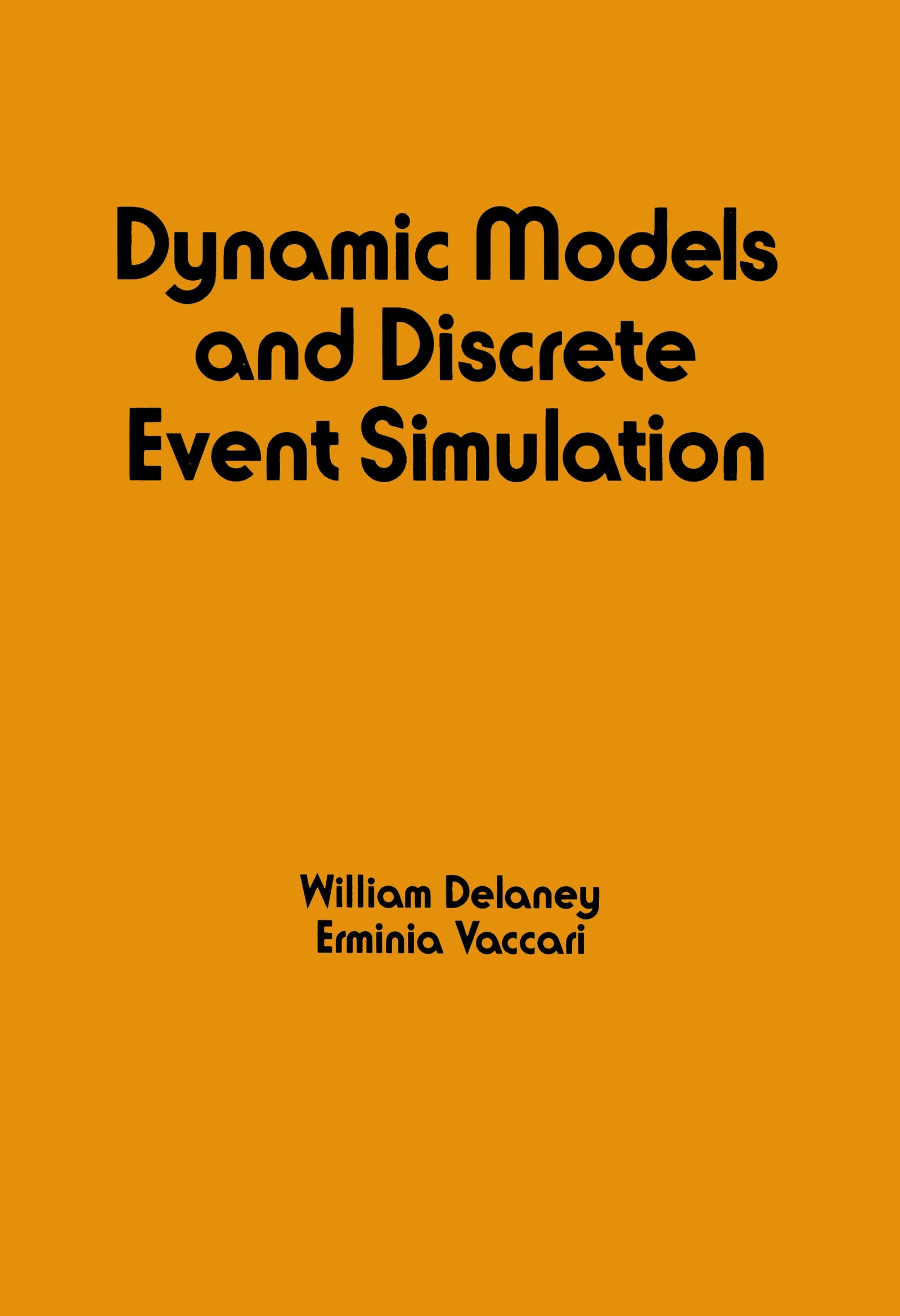 Dynamic Models And Discrete Event Simulation (Electrical And Computer Engineering),Used