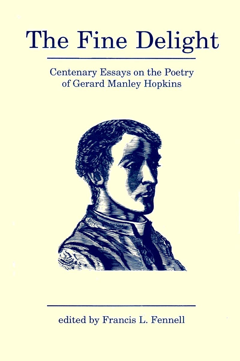 The Fine Delight: Centenary Essays on Gerard Manley Hopkins,Used