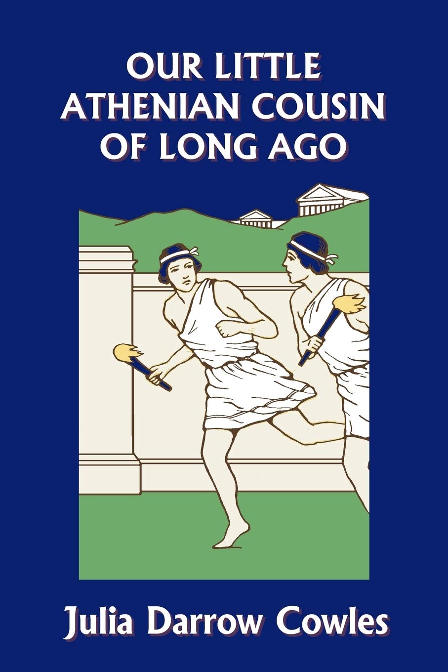 Our Little Athenian Cousin of Long Ago (Yesterday's Classics),Used