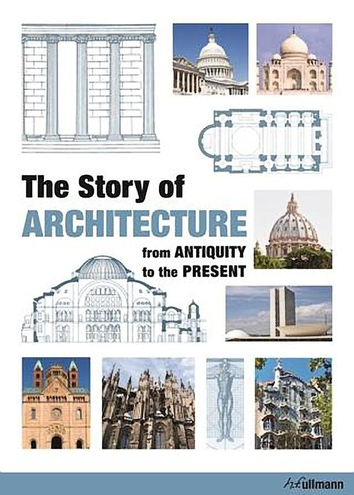 The Story of Architecture: From Antiquity to the Present,Used